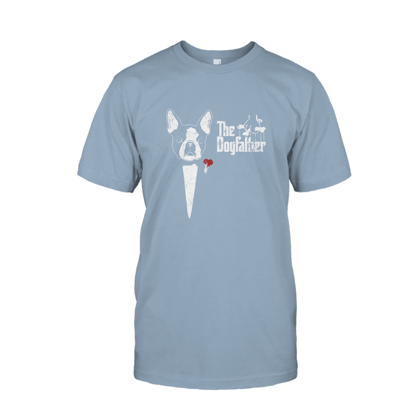 The DogFather Boston Terrier Dad Shirt