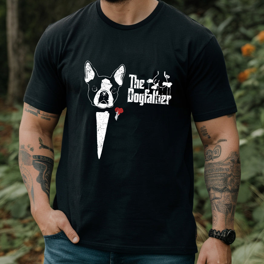 The DogFather Boston Terrier Dad Shirt